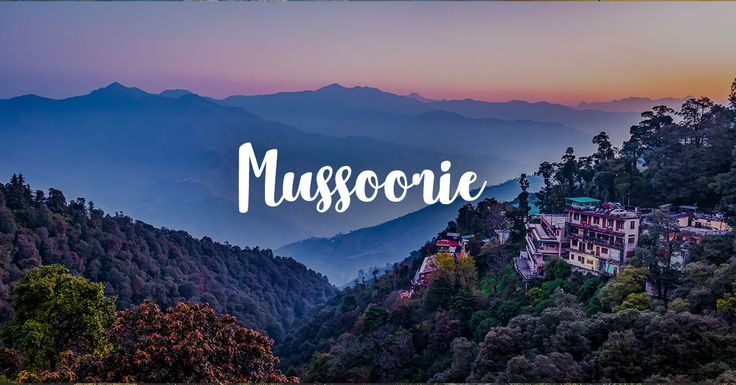 Mussoorie Mist & Mountains Holiday
